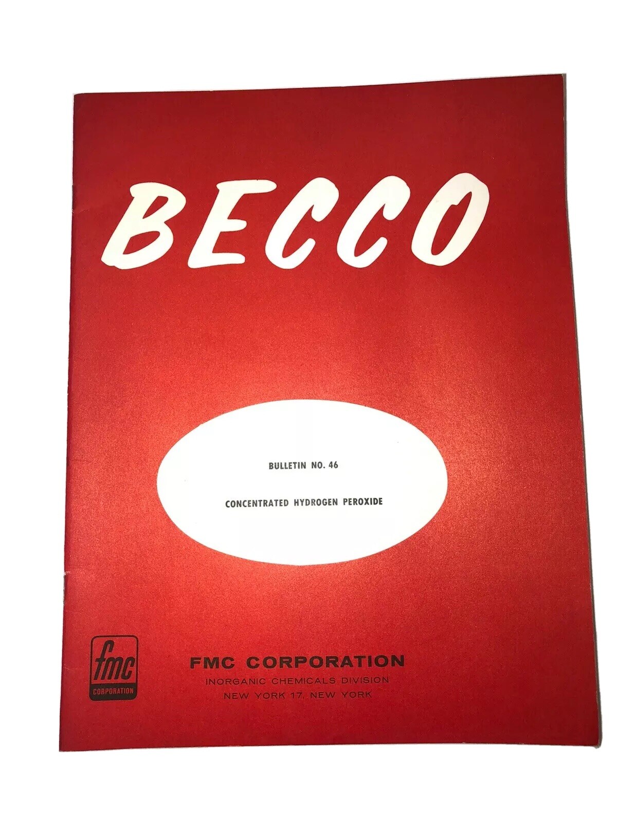 FMC Corperation BECCO Concentrated Hydrogen Peroxide Bulletin #46 July 1962