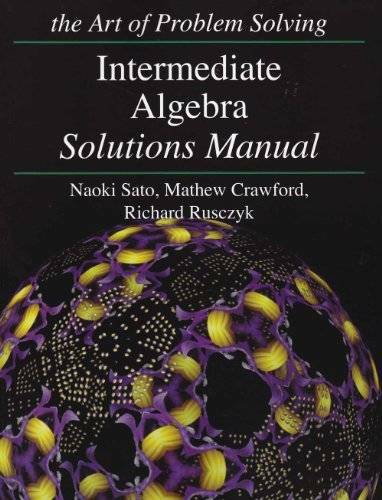 Intermediate Algebra Solutions Manual - Paperback By Naoki Sato - GOOD