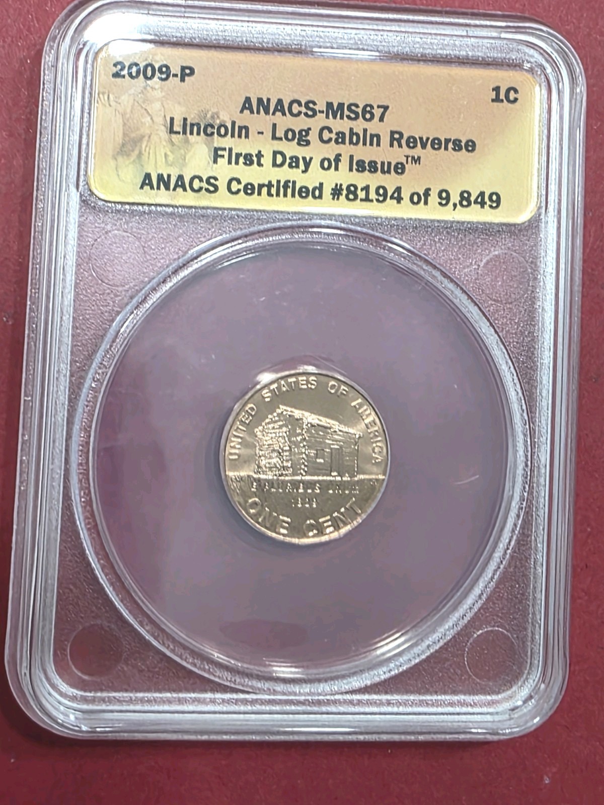 2009-P ANACS MS76 Lincoln Log Cabin Reverse First Day Of Issue Scratchs On Cover