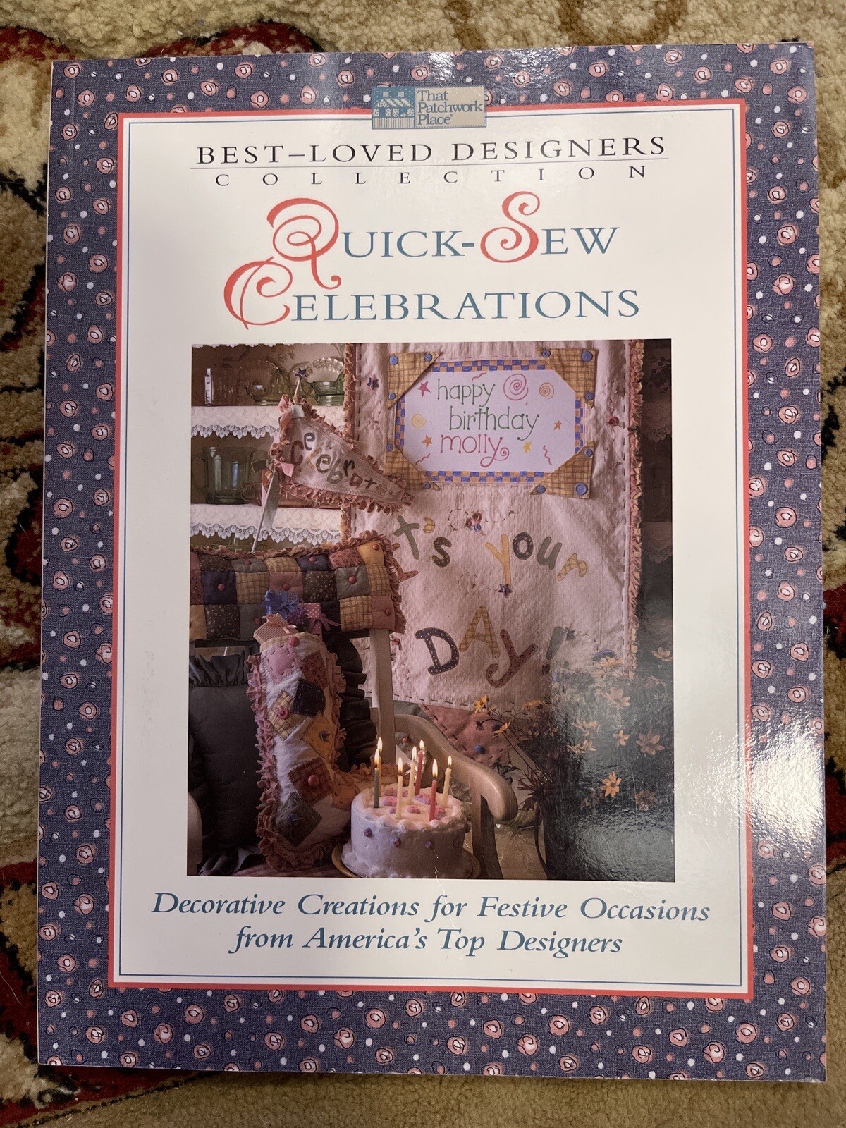 Best-Loved Designers' Collection: Quick-Sew Celebrations : Decorative Creations