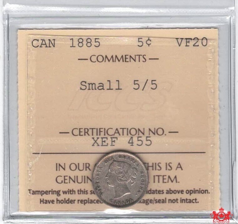 1885 Canada 5 Cents Small 5/5 - ICCS VF20 - XEF 455