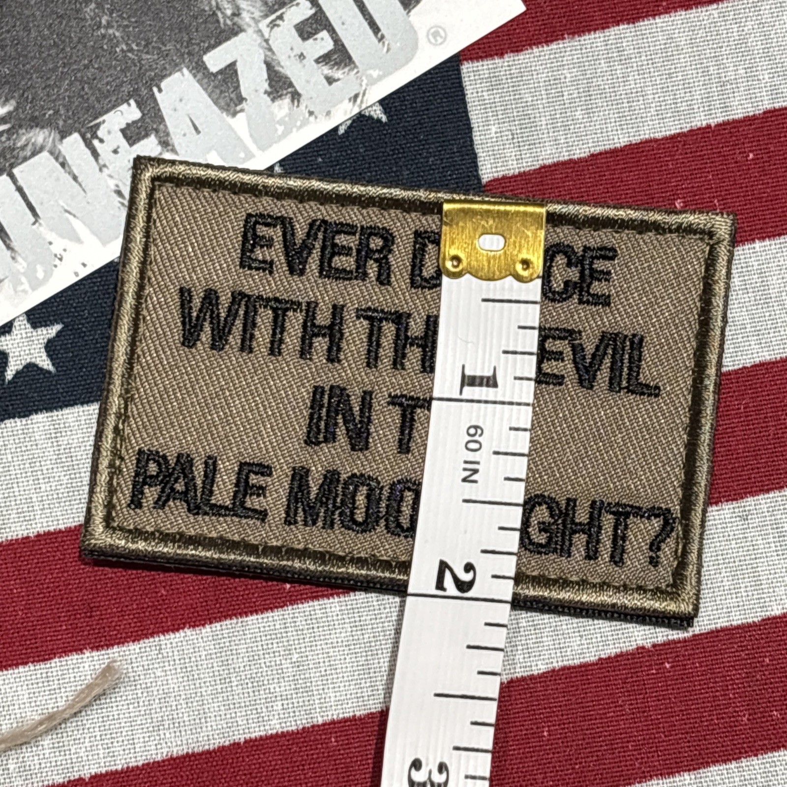 I Ever Dance With The Devil… Patch 3x2.5” Hook & loop High Quality Embroidery