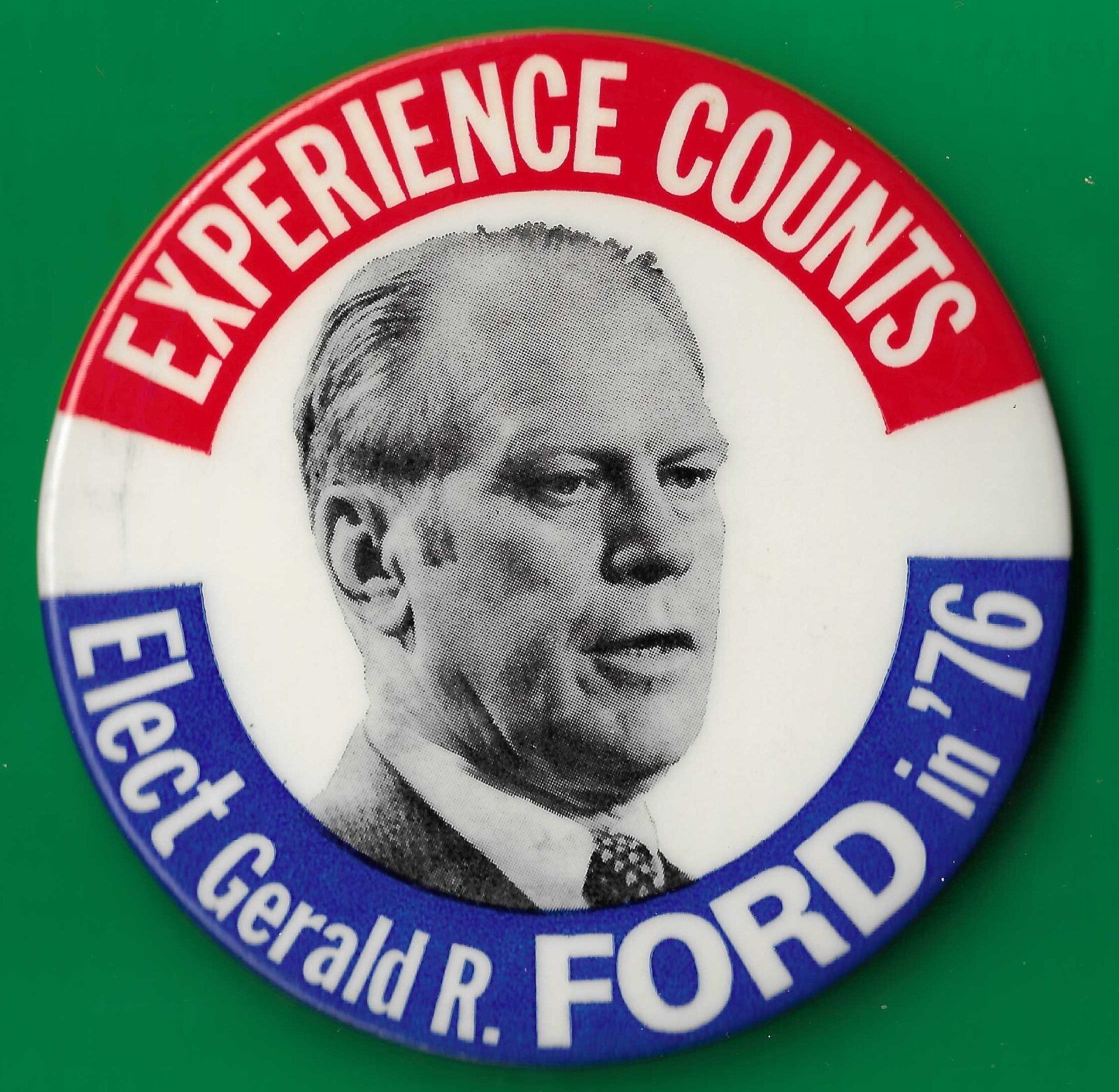 1976 Gerald Ford - 3.5"/ "Experience Counts" Presidential Campaign Button(Pin19)