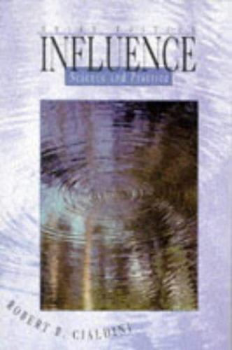 Influence: Science and Practice by Robert B. Cialdini