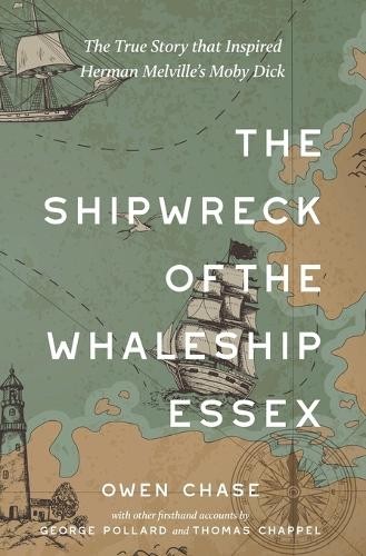 Owen Chase George The Shipwreck of the Whaleship Essex (Warbler Clas (Paperback)
