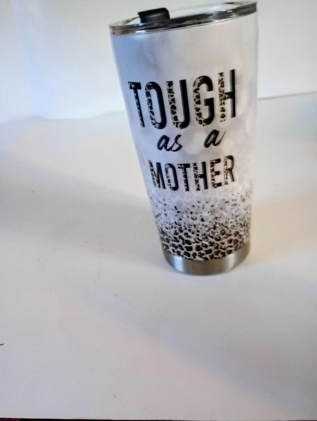 tough as a mother insulated cup
