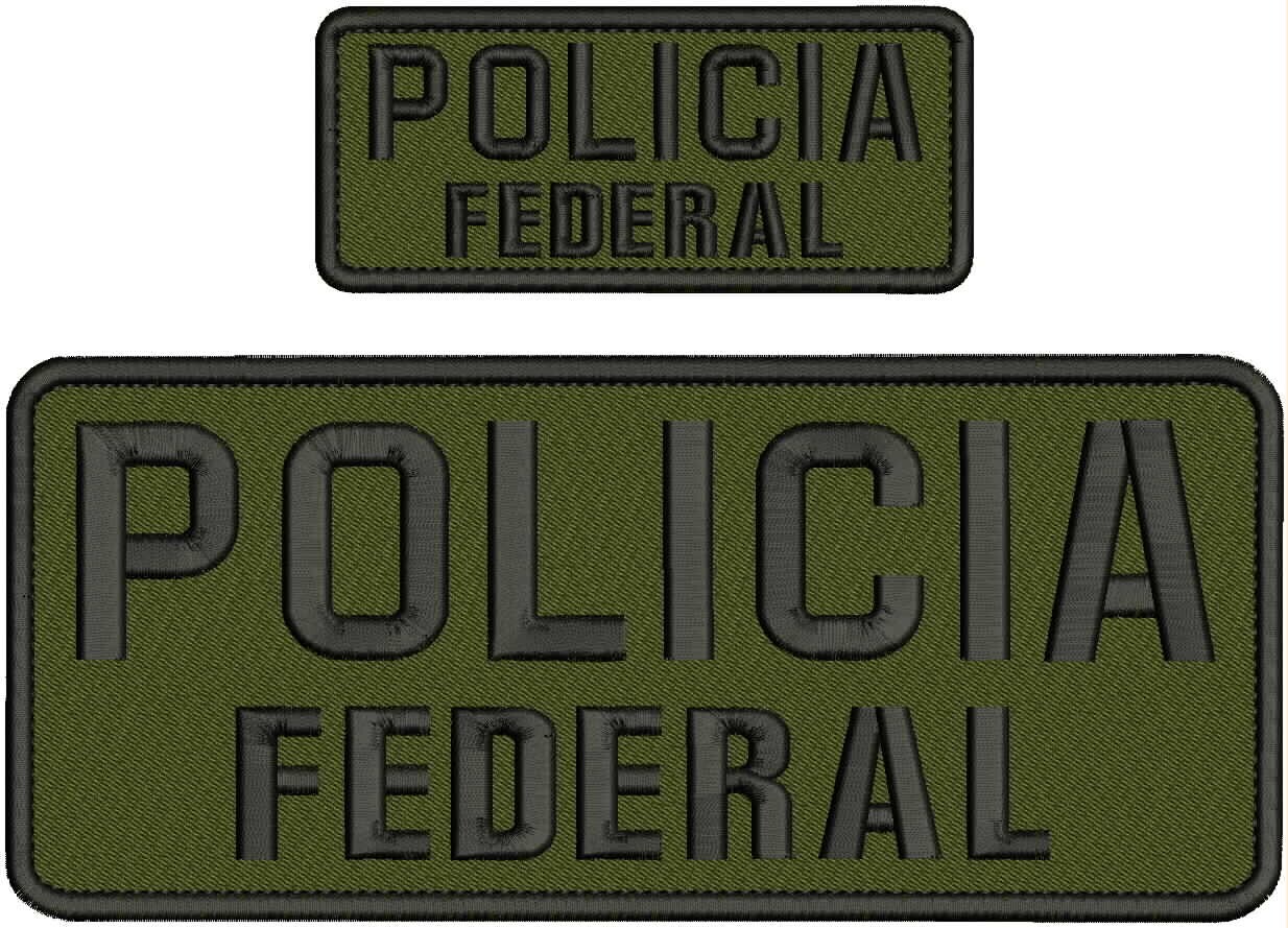 POLICIA FEDERAL embroidery patches 4x10 and 2x5 hook on back BLACK ON OD GREEN