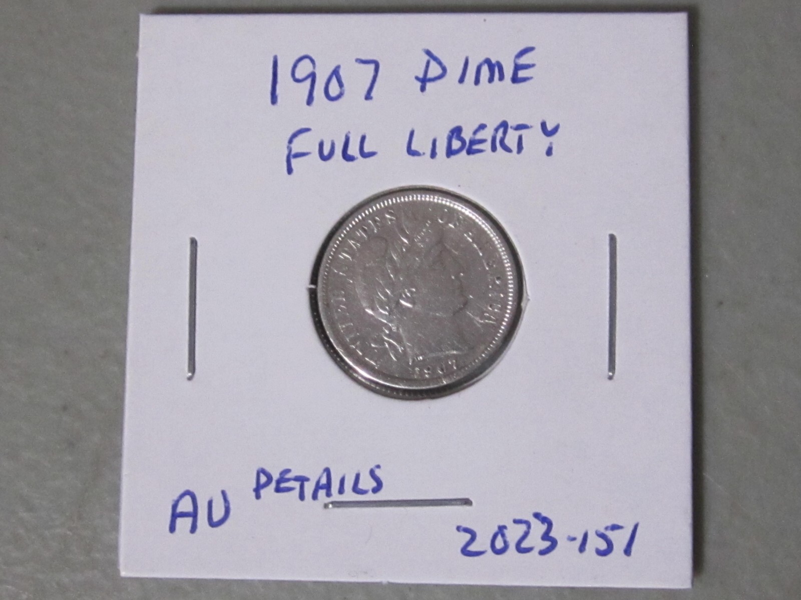 1907 Barber Dime - Almost Uncirculated Details Condition -   Lot# 2023-156