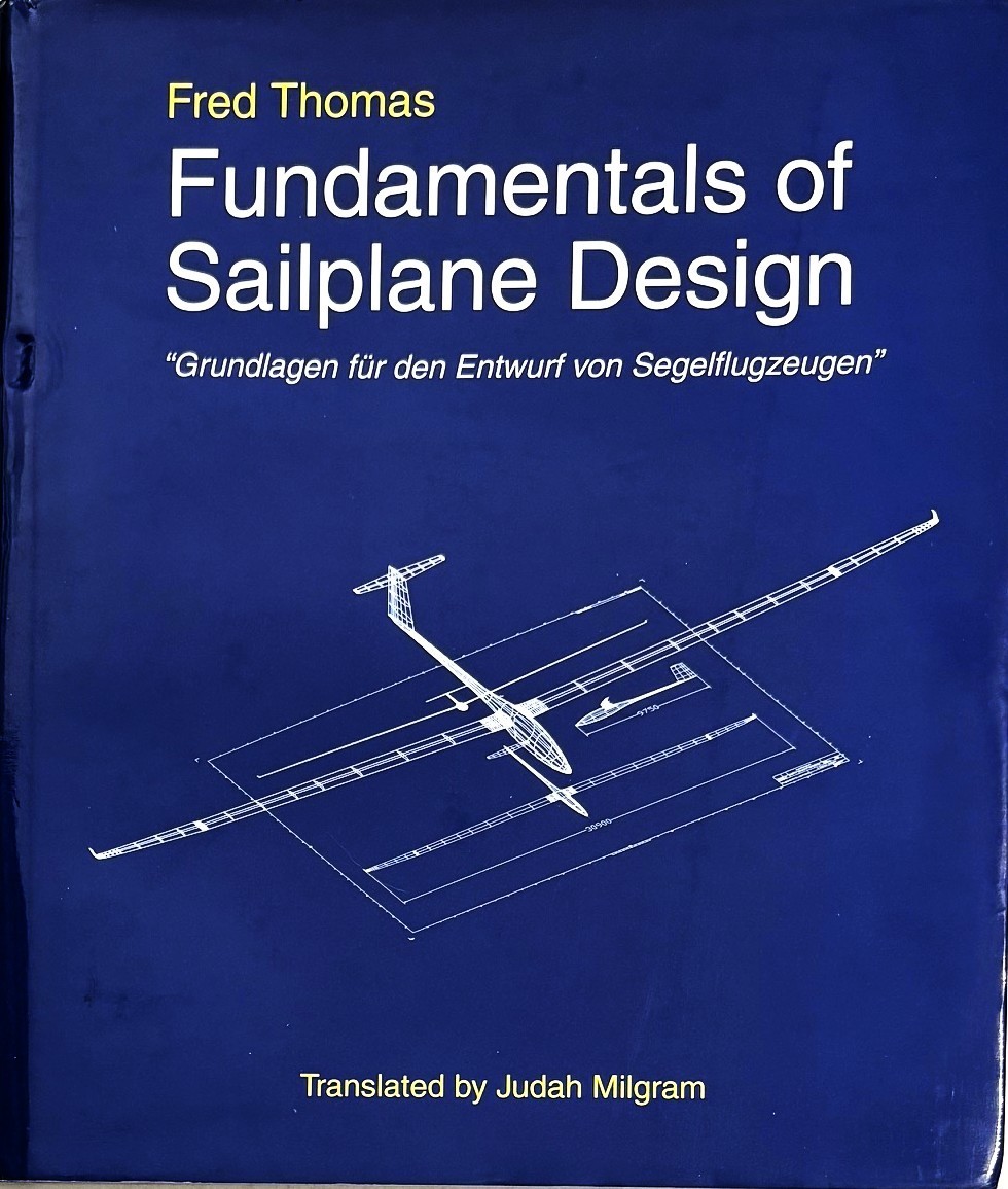 Fundamentals of Sailplane Design by Fred Thomas, hc/dj, 3d ed., 1999