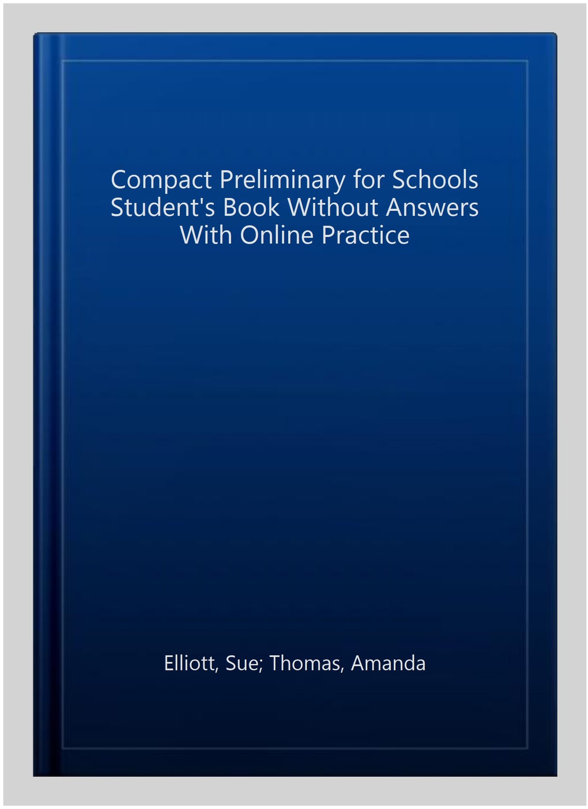 Compact Preliminary for Schools Student's Book Without Answers With Online Pr...