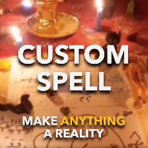 FULFILL MY WISH! Custom Spell Castings, Strong and Potent Black Magic