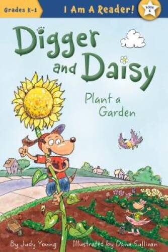 Digger and Daisy Plant a Garden (I AM A READER: Digger and Daisy) - GOOD