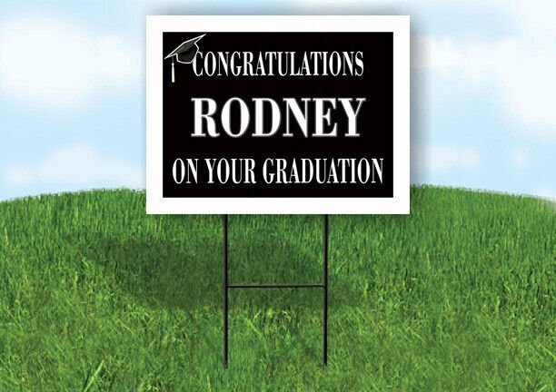 RODNEY CONGRATULATIONS GRADUATION 18 in x 24 in Yard Sign Road Sign with Stand