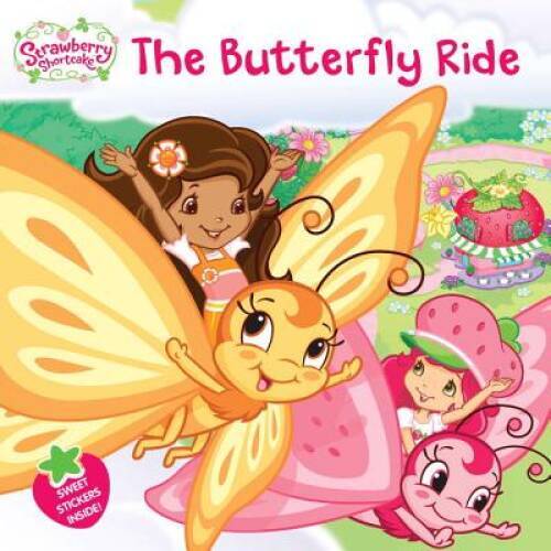 The Butterfly Ride (Strawberry Shortcake) - Paperback By Ackelsberg, Amy - GOOD