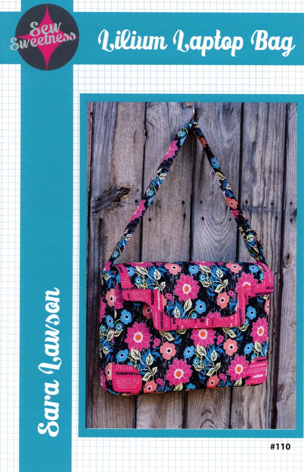 Sew Sweetness #110 LILIUM LAPTOP BAG by Sara Lawson UNCUT Sewing Pattern