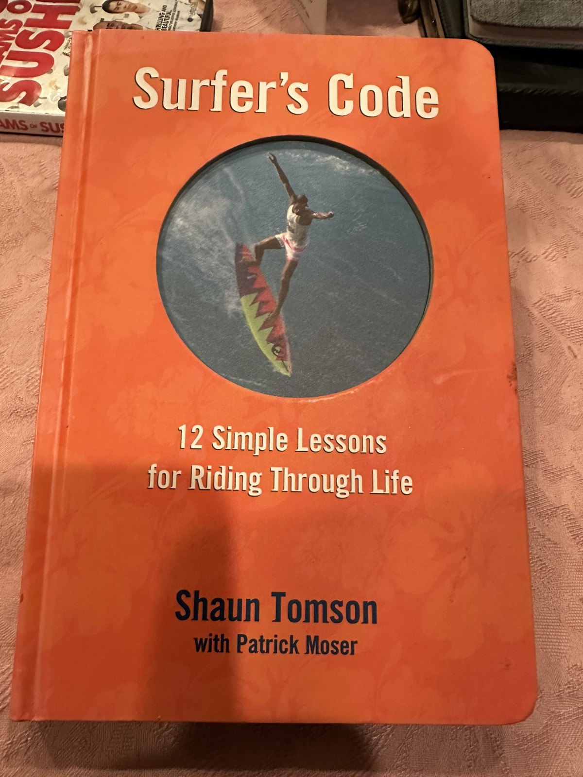 SURFERS CODE Shaun Tomson Moser Surfing History Biography Life Lessons BOOKclean