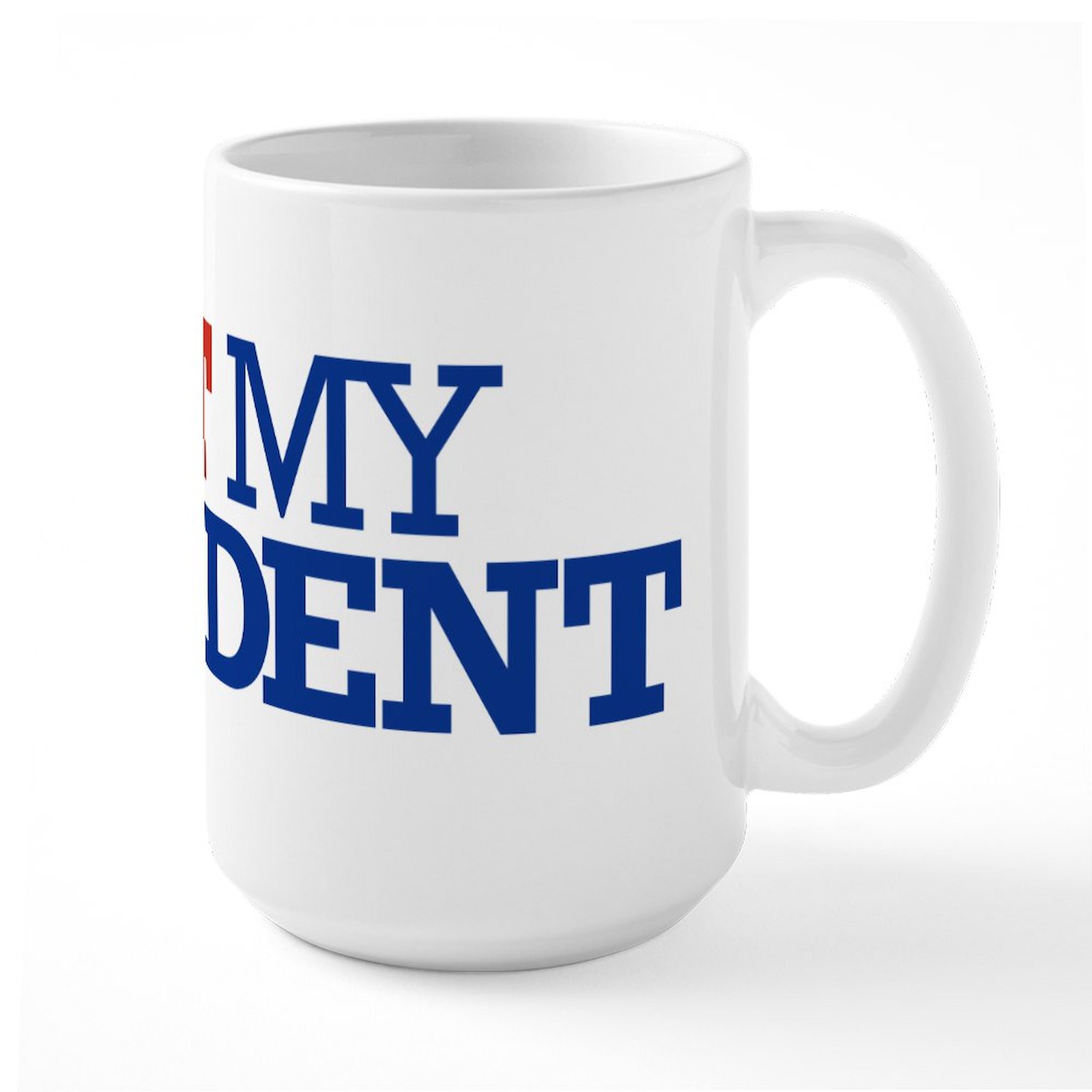 CafePress NOT My President Large Mug (2020055580)
