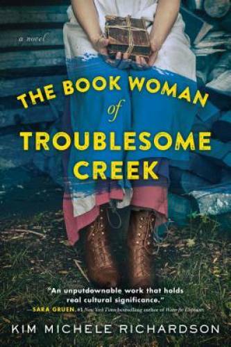 The Book Woman of Troublesome Creek: A Novel - Paperback - VERY GOOD
