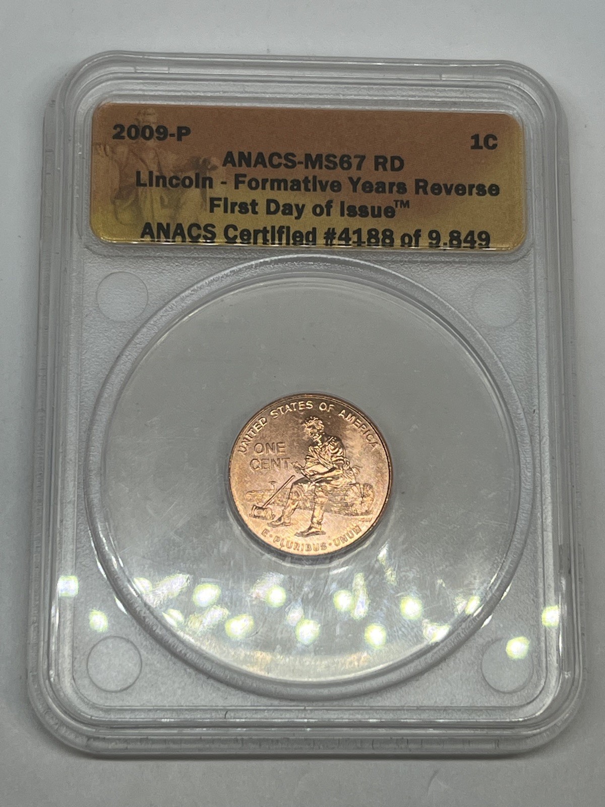 2009 P 1C Philadelphia Mint Formative Lincoln Penny Graded ANACS MS67 First Day