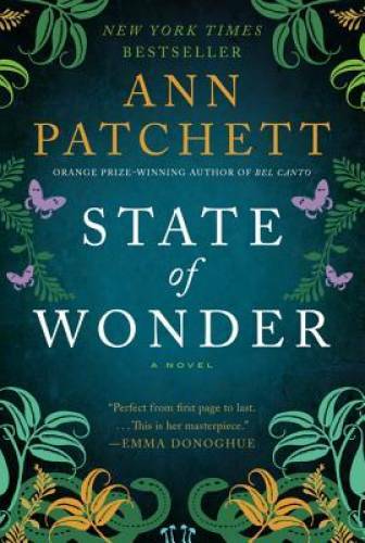 State of Wonder: A Novel - Paperback By Patchett, Ann - GOOD