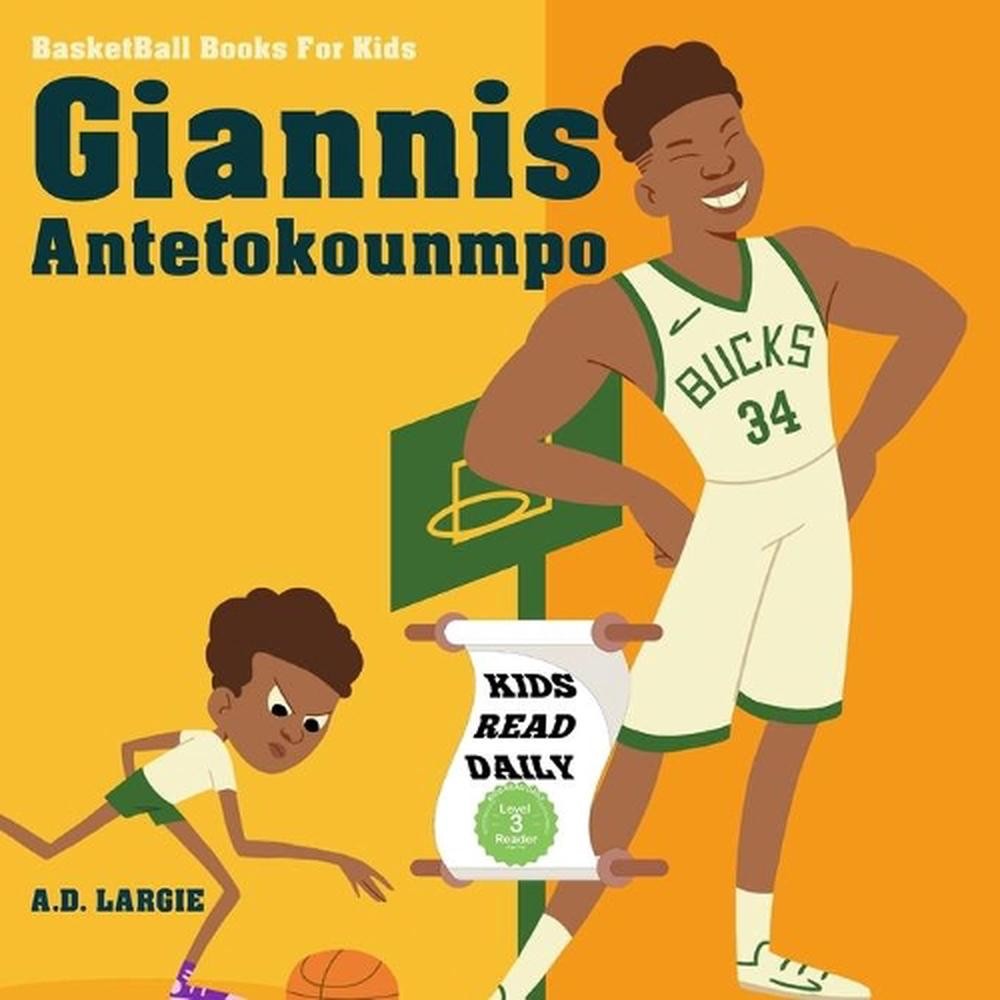 Giannis Antetokounmpo: I Can Read Books Level 4 by A.D. Largie (English) Paperba