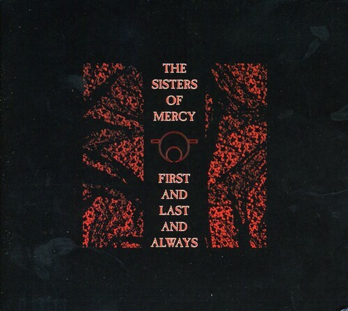 First & Last & Always by Sisters of Mercy (CD, 2006)