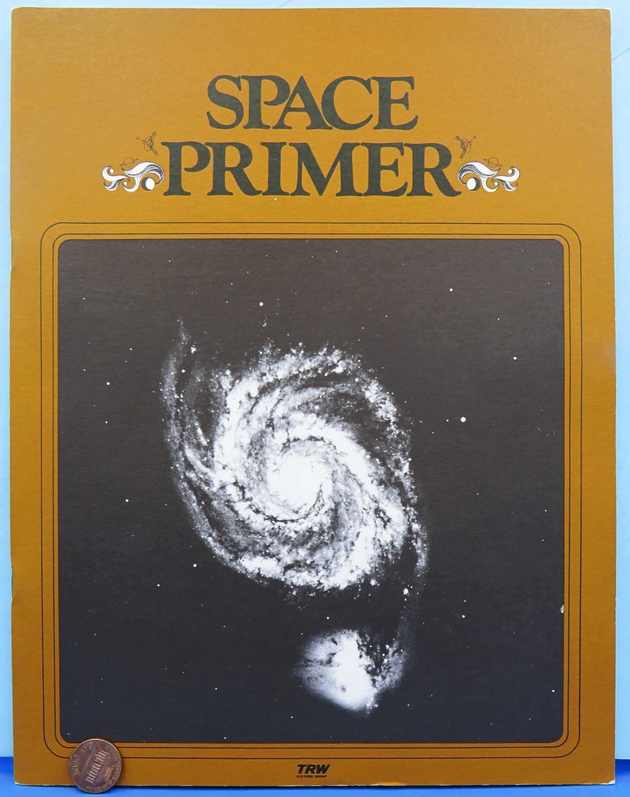 NASA Publication 70s vtg SPACE PRIMER / TRW Review of SPACECRAFT History