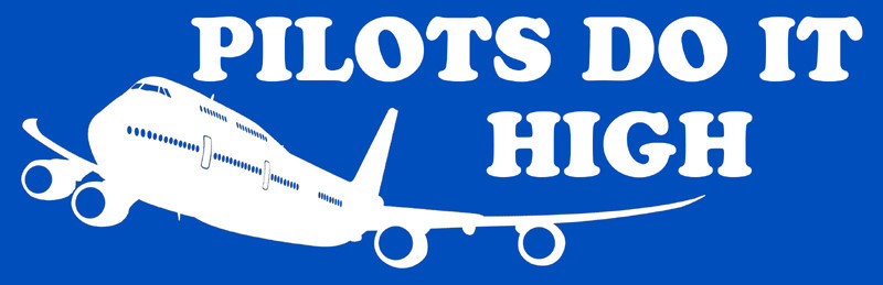 PILOTS DO IT HIGH Sticker - Aviation Themed Bumper Sticker