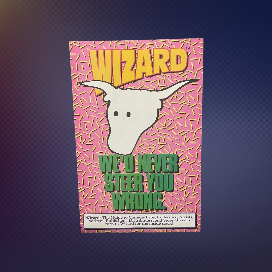 Wizard the Guide to Comics Original Print Ad 90's We'd Never Steer You Wrong