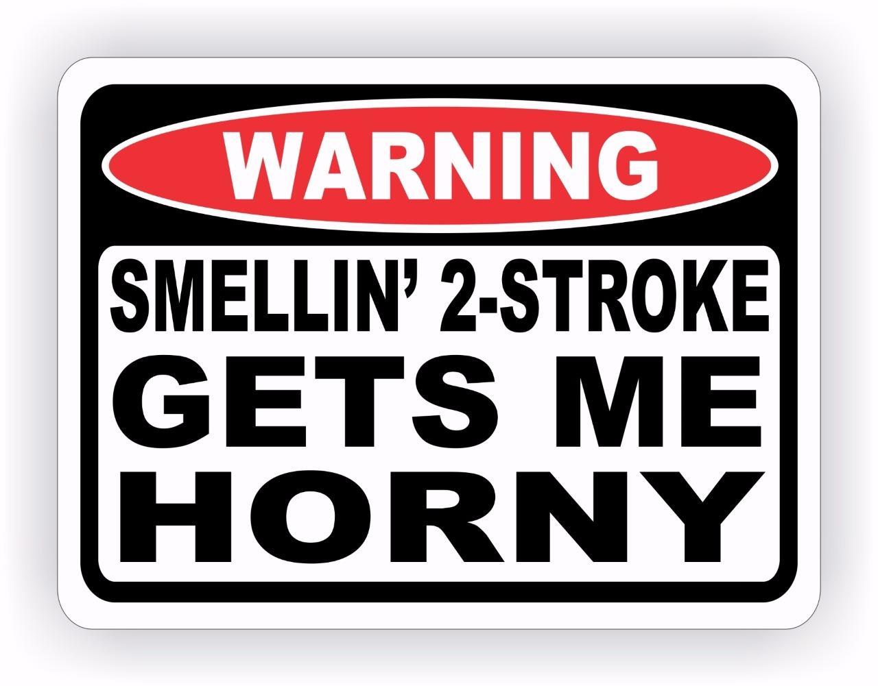 Smelling 2 Stroke Horny Warning Decal Sticker Funny Race Dirt Bike Go Kart ATV