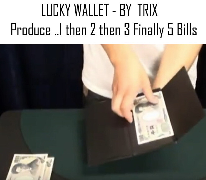 LUCKY WALLET BY TRIX  PRODUCE 1, 2, 3 UP TO 5 BILLS - CLOSE UP MAGIC