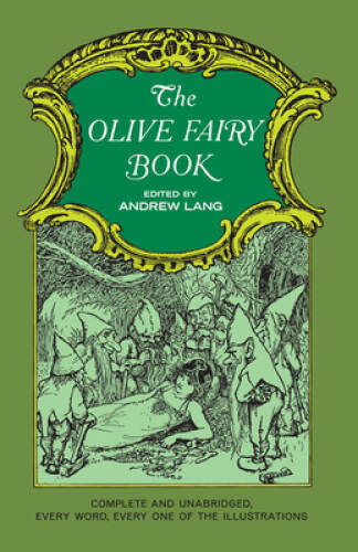 The Olive Fairy Book (Complete & Unabridged) - Paperback By Andrew Lang - GOOD