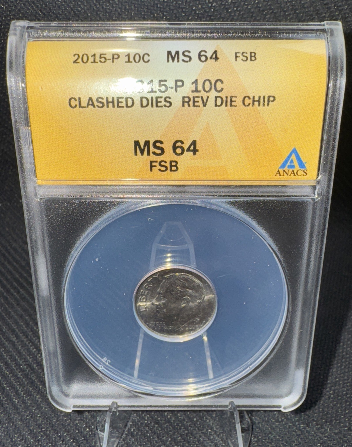 2015-P Roosevelt Dime Clashed Dies Rev Die Chip MS 64 FB ANACS Rare High Grade