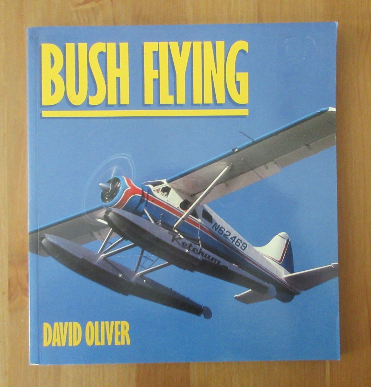 aviation photo book BUSH FLYING DAVID OLIVER 128 pages pilot OSPREY COLOUR SERIE