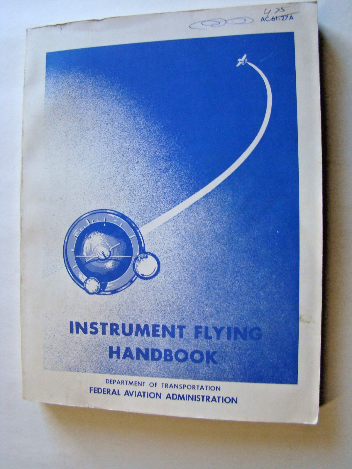 1968 FAA Instrument Flying Handbook AC 61-27A Softcover