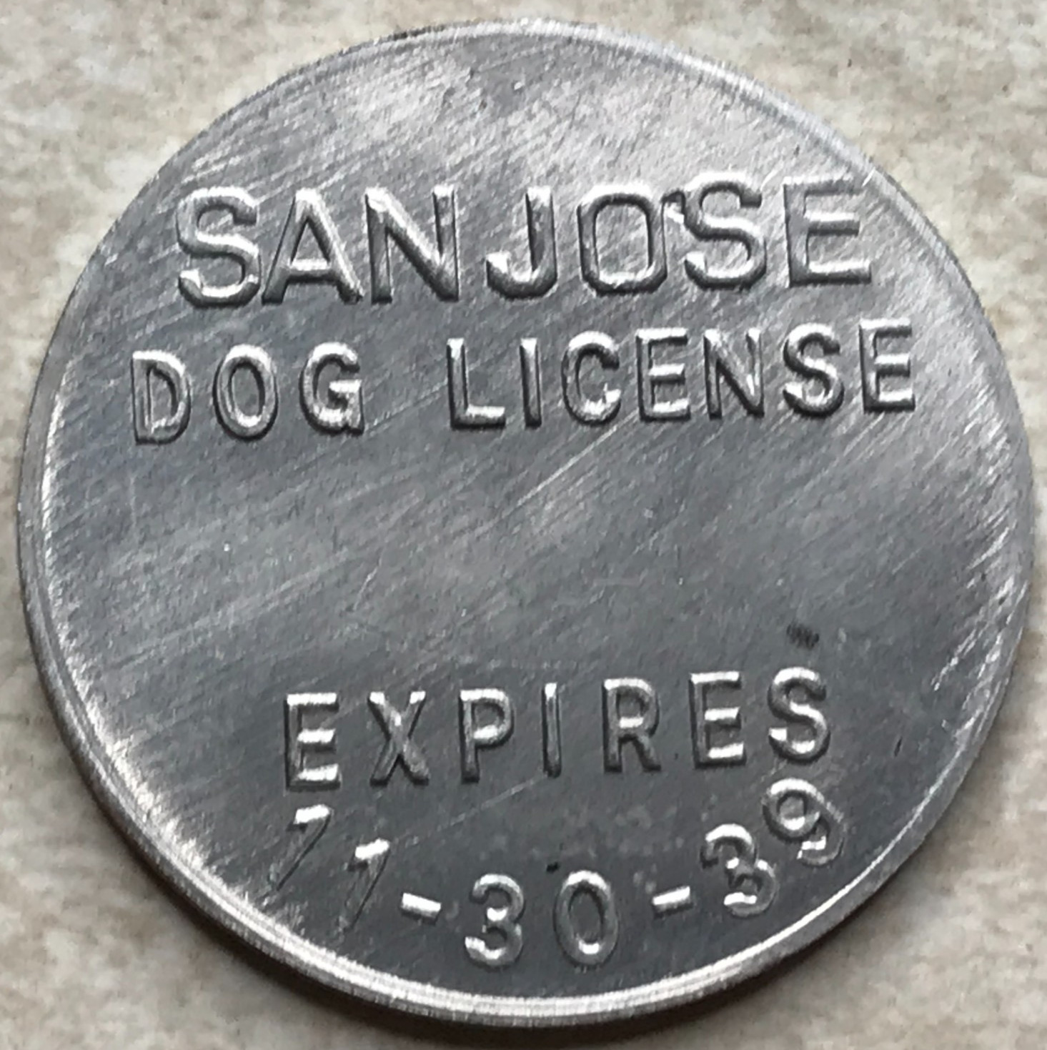 San Jose Dog License Expires 11-30-39 Anillo Restrike Amusement Token T6359