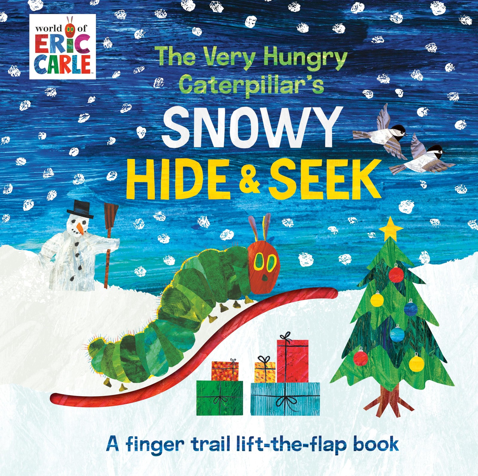 The Very Hungry Caterpillar's Snowy Hide & Seek: A Finger Trail Lift-the-Flap Bo