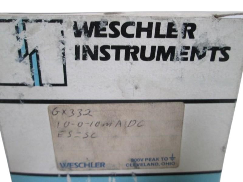 WESCHLER GX-332 PANEL METER 10-0-10 DC MILLIAMPERS  NSMP