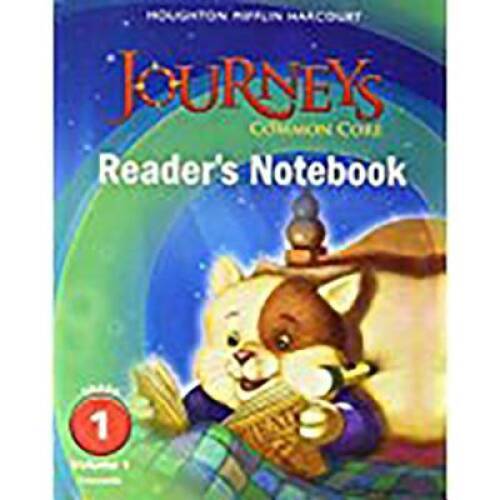 Journeys: Common Core Reader's Notebook Consumable Volume 1 Grade 1 - GOOD