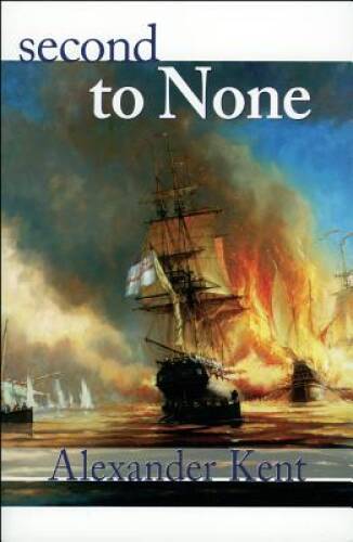 Second to None (The Bolitho Novels) (Volume 24) - Paperback - VERY GOOD