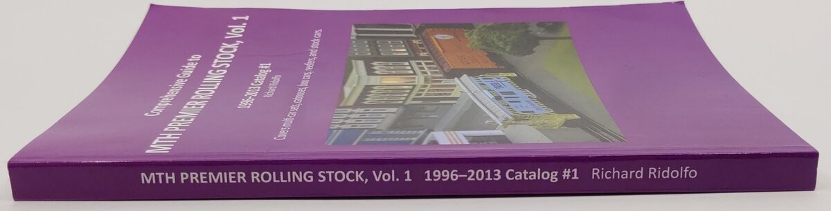 Comprehensive Guide to MTH Premier Rolling Stock, Vol.1 Paperback Book