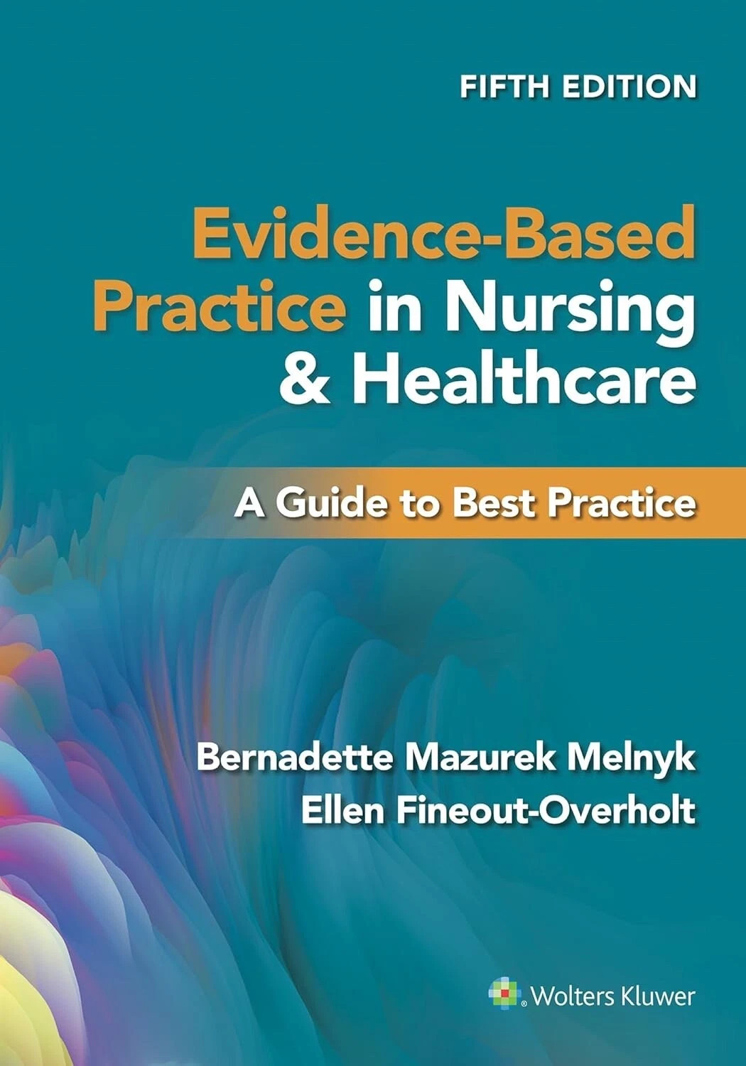 Evidence-Based Practice in Nursing and Healthcare : A Guide ( Paperback Edition