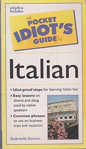 The Pocket Idiot's Guide to - Paperback, by Euvino Gabrielle Ann; - Very Good