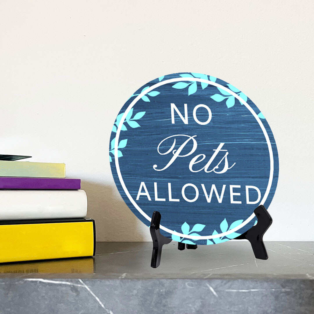 No Pets Allowed (5 x 5“) Circle Table Sign with Acrylic Stand | Warning Signage