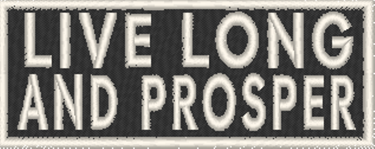 LIVE LONG AND PROSPER Patch W/ VELCRO® Brand Fastener Tactical Emblem White