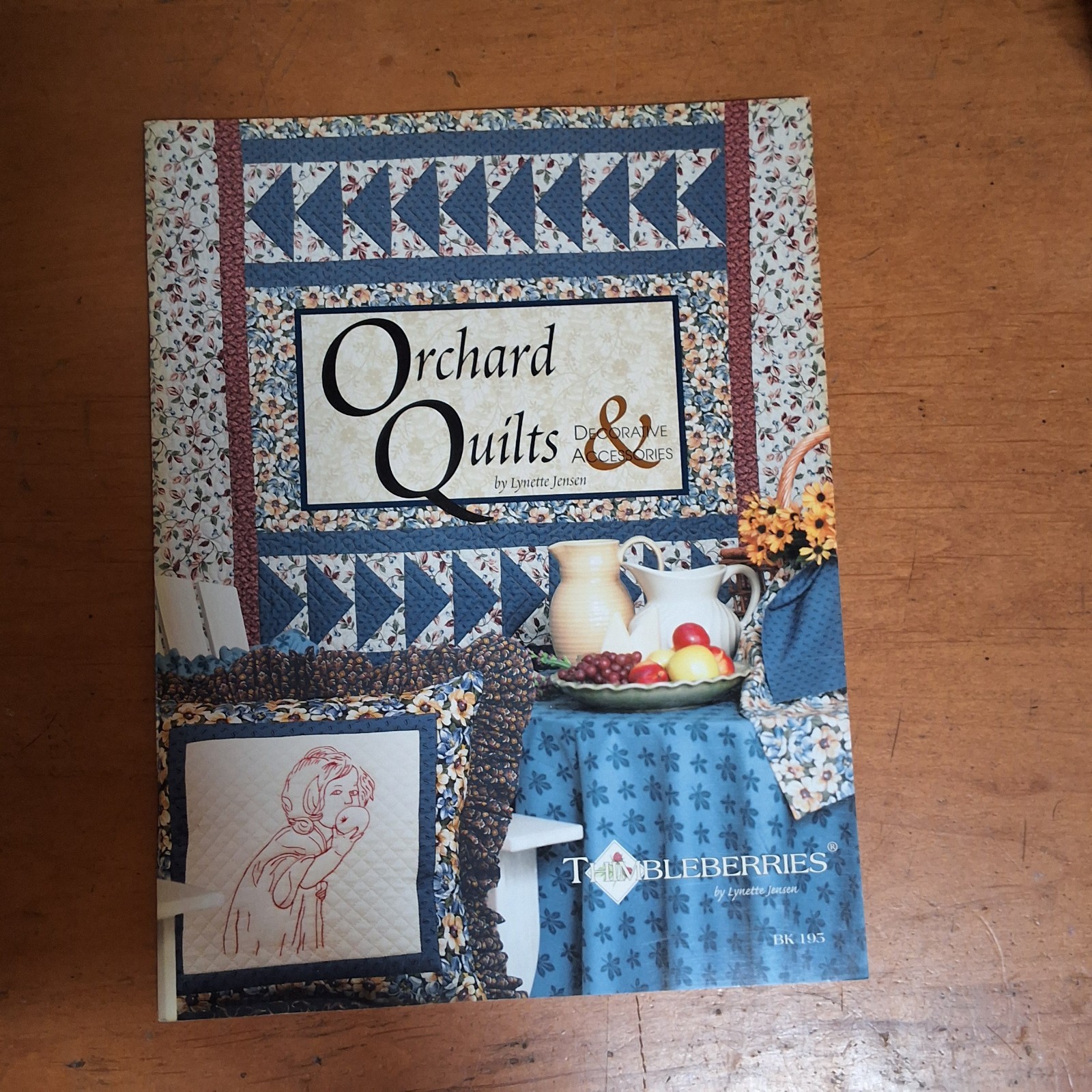 Thimbleberries Orchard Quilts & Decorative Accessories BK195 Lynnette Jensen