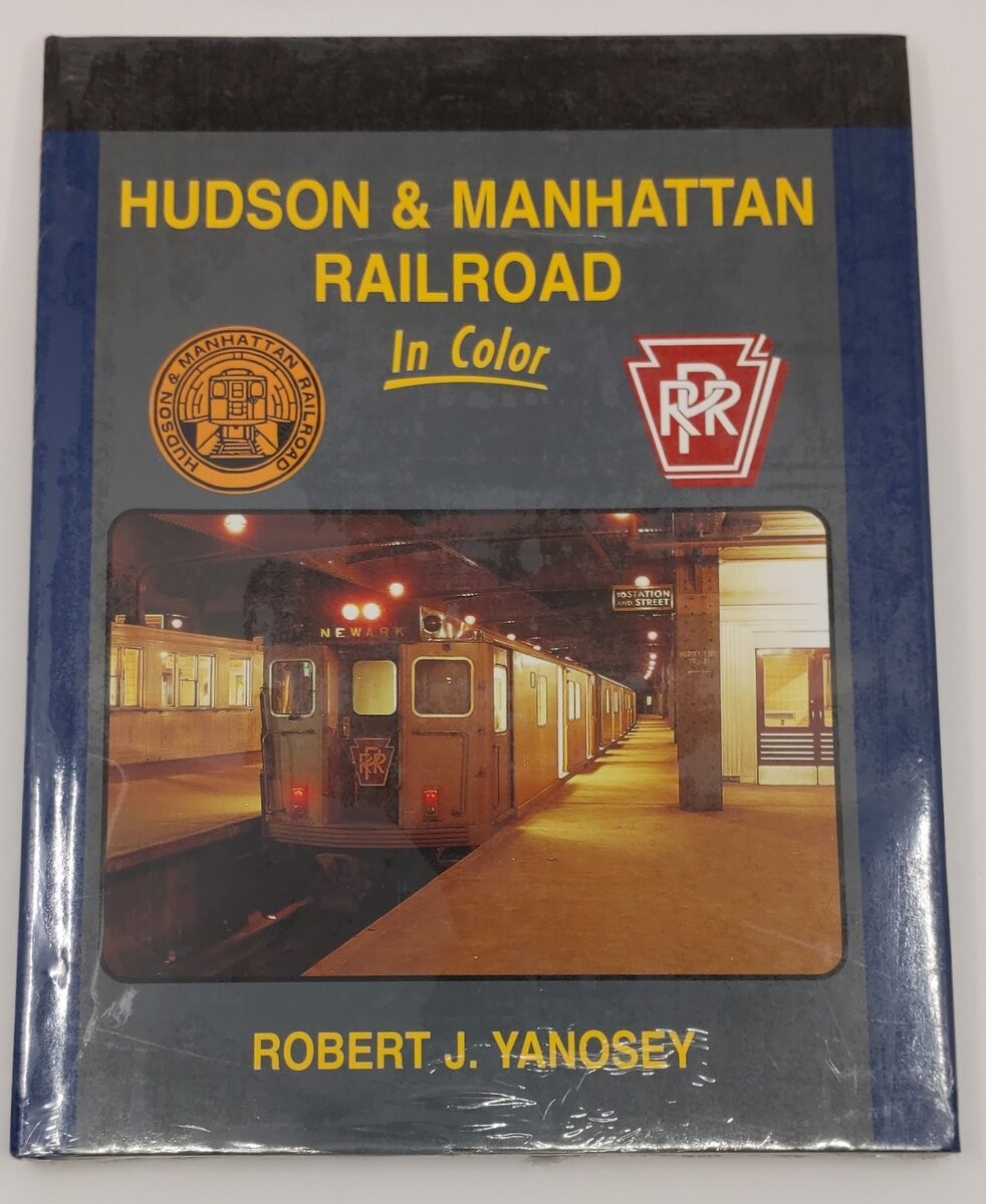 Hudson & Manhattan Railroad in Color Hardcover Book By Robert J Yanosey MT