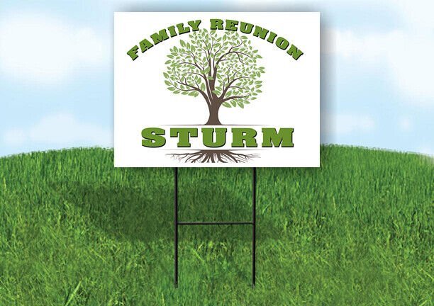 STURM FAMILY REUNION GR TREE 18 in x24 in Yard Sign Road Sign with Stand