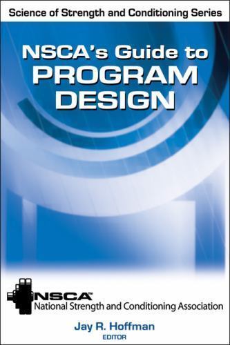 NSCA's Guide to Program Design (NSCA Science of Strength & Conditioning) by NSC