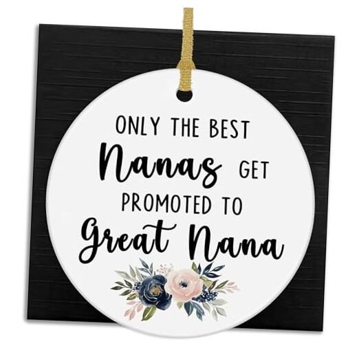 Gifts Ceramic Christmas Ornaments, Only The Best Nanas Get Promoted Great Nana